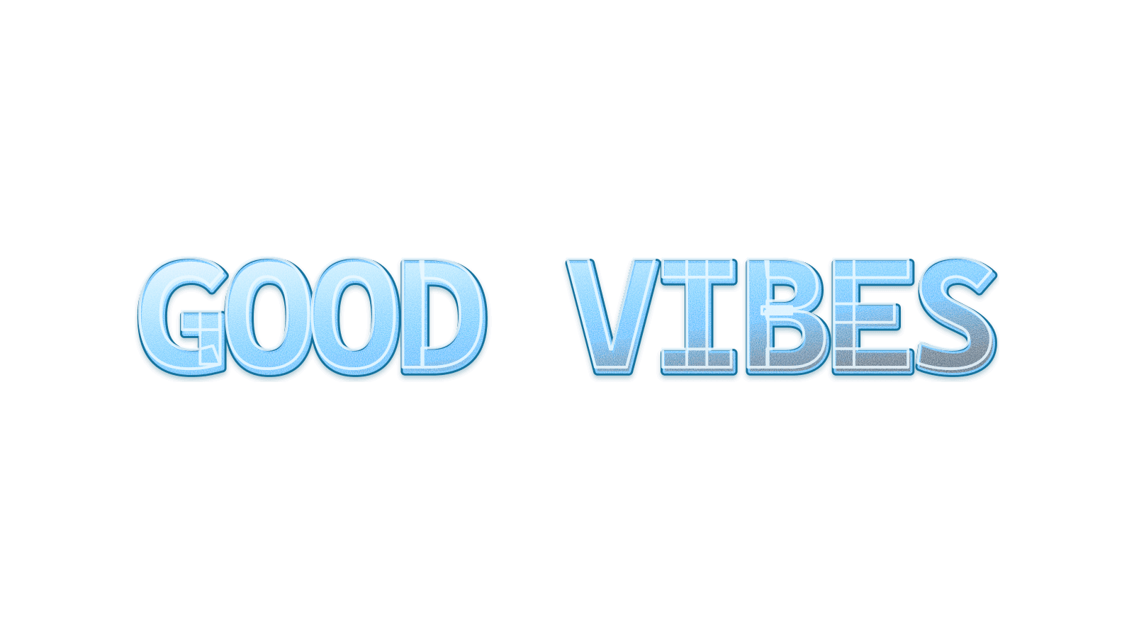GOOD VIBES in a Sugar blue transparent text style